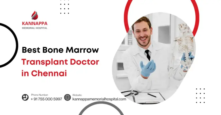 Best Bone Marrow Transplant Doctor in Chennai