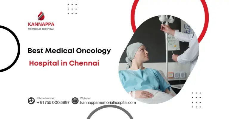 Best Medical Oncology Hospital in Chennai