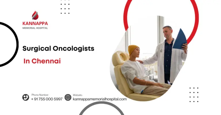 Surgical Oncologists In Chennai